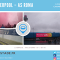 Liverpool – AS Roma: 1/2 Finale de LdC