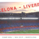 FC Barcelone – Liverpool FC : 1/2 finale de LdC en away