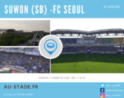 Au coeur du Super Match coréen, Suwon Samsung Bluewings-FC Seoul